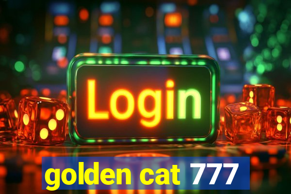 golden cat 777